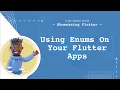 Using Enums On Your Flutter Apps Flutter Dart
