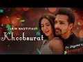 KHOOBSURAT - Ek Deewane Ki Deewaniyat | Harshvardhan Rane & Sonam Bajwa | Jubin | Kunaal