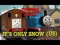 It's Only Snow (US) Thomas \u0026 Friends Remake