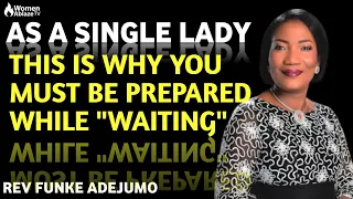 as a single lady this is why you must be prepared while 