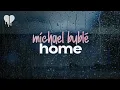 Download Lagu michael bublé - home (lyrics)