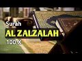Download Lagu SURAT AL ZALZALAH 100 X | Muhammad Thaha Al-Junayd