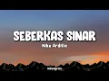 Download Lagu Seberkas Sinar - Nike Ardilla | Lirik