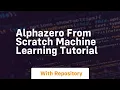 alphazero from scratch machine learning tutorial