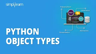 Python Object Types - 6 Python Data Types Python Classes Objects Python Basics Simplilearn
