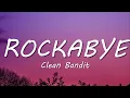 Download Lagu Clean Bandit - Rockabye (Lyrics) feat. Sean Paul \u0026 Anne-Marie