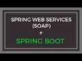 Spring Web Services SOAP in Spring Boot App with example