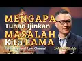 Download Lagu MENGAPA TUHAN IJINKAN MASALAH KITA LAMA || Khotbah Ps Phillip Mantofa || FHnL Channel