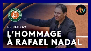 Roland-Garros 2025 : revivez l'hommage à Rafael Nadal