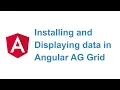 Installing and Displaying data in dynamic table in Angular using AG Grid