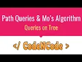 L04 Path Queries and Mo s algorithm Queries On Tree CodeNCode