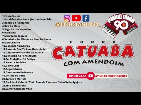 Download MP3 CATUABA COM AMENDOIM 20+ #ForroAnos90