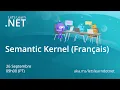 Let s Learn NET Semantic Kernel French