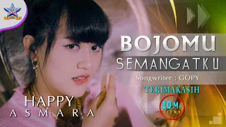 happy asmara bojomu semangatku official music video