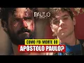Download Lagu PAULO, O APÓSTOLO - COMO O APÓSTOLO PAULO MORREU? DESCOBRA O FINAL DA SÉRIE!