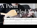Lagu 【A Poem Titled You】Solo guitar arrangement with tab