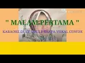" MALAM PERTAMA "  ( TANPA VOKAL COWOK )  KARAOKE SMULE