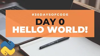 HelloWorld 30 Days of Code in Python Day 0