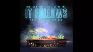 Disasterpeace - Title It Follows Original Motion Picture Soundtrack