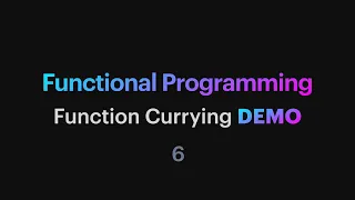 Functional Programming - 06 Function Currying demo