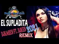 Download Lagu EL SUPLADITA DJ KAREN ft DJ KEN PBC REMIX 2021 NEVERMIND