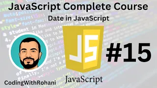 JavaScript Complete Course Date CodingWithRohani