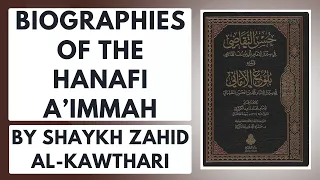 Biographies Of The Hanafi A Immah By Shaykh Zahid Al Kawthari 