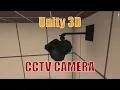 Unity 3D - CCTV Camera That Follows Player