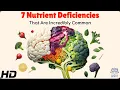 7 Common Nutrient Deficiencies and How to Fix Them Fast