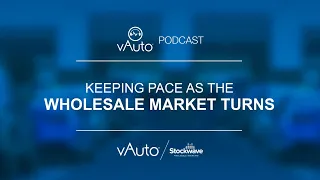 Keeping Pace as the Wholesale Market Turns