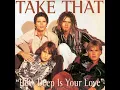 Take That - How Deep Is Your Love