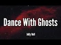 Jelly Roll - Dance With Ghosts Song