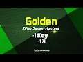 Lagu Golden - KPop Demon Hunters (-1Key) KARAOKE