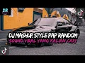 Lagu DJ MASHUP CAMPURAN STYLE PAP RANDOM DJ CAMPURAN REMIX VIRAL TIKTOK TERBARU SLOW MENGKANE
