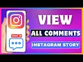 How To See Comments On Instagram Story View All Comments On Your Instagram Story