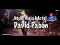 aquel viejo motel David Pabon