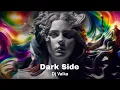 Lagu Dark Side - Dj Valka | Alan Walker Mashup | (Official Music Video)