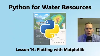 Python for Water Resources Lesson 14 - Plotting with Matplotlib