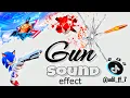 Guns Sound Effect 🔊 Part- 1 | ( No Copyright ) Sounds | ADIL FF 7