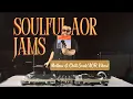 Lagu Soulful AOR Jams: Mellow and Chill