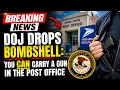 DOJ DROPS BOMBSHELL You CAN Carry a Gun in the Post Office