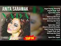 Download Lagu Anita Sarawak 2024 MIX Playlist - Joget Sayang Disayang, Tragedi Buah Apel, Ayam Den Lapeh, Seksis