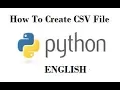 Python Tutorial For Beginners How To Create CSV File in Python Programming