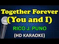 Download Lagu TOGETHER FOREVER (You and I) - Rico J Puno (HD Karaoke)