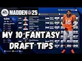 THE ULTIMATE MADDEN 25 FANTASY DRAFT GUIDE