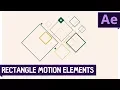 Tutorial 14 Rectangle Motion Elements - Quick Tutorial