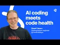 AI Coding meets Code Health with Stuart Caborn