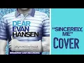 Dear Evan Hansen (Ben Platt, Mike Faist, Will Roland) - Sincerely Me Cover