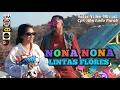 Download Lagu NONA NONA LINTAS FLORES || Abu Lado Purab \u0026 Ocha Shaptriasa || AV Official
