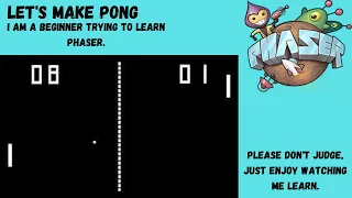 Let s Make Pong Using Phaser 3 This is not a Tutorial Tyro GameDev Live Stream 2